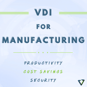 VDI for Manufacturing